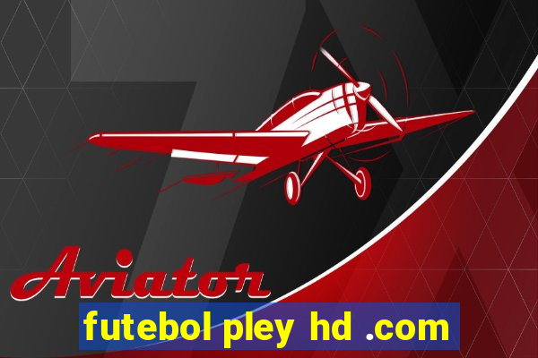 futebol pley hd .com